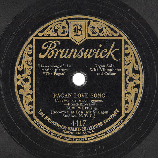 Lew White : Pagan Love Song / Baby - Oh, Where Can You Be? (Shellac, 10", Los)