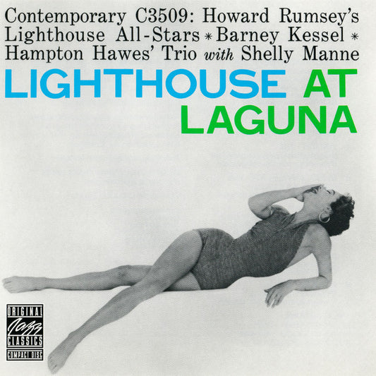 Howard Rumsey's Lighthouse All-Stars * Barney Kessel * Hampton Hawes Trio With Shelly Manne : Lighthouse At Laguna (CD, Album, RE, RM)