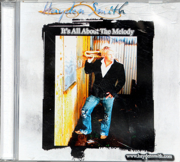 Hayden Smith (4) : It's All About The Melody (CD, Album)
