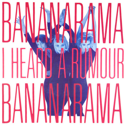 Bananarama : I Heard A Rumour (7", Single)