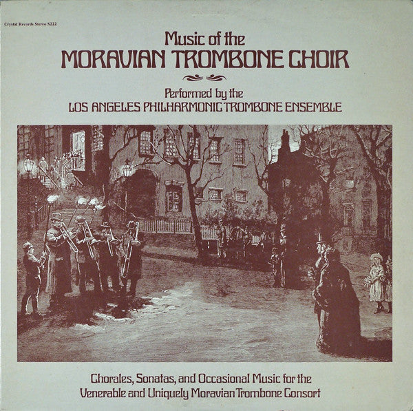 Los Angeles Philharmonic Trombone Ensemble : Music Of The Moravian Trombone Choir (LP, Album)