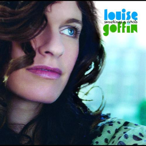 Louise Goffin : Sometimes A Circle (CD, Album)