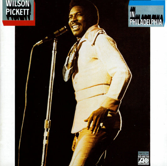 Wilson Pickett : In Philadelphia (CD, Album, RE, RM, RP)