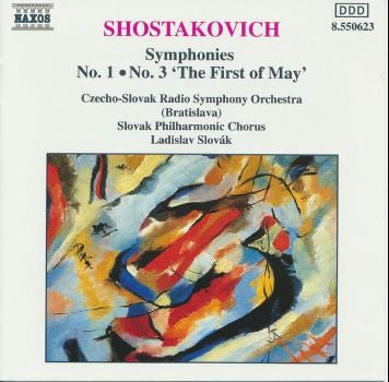 Dmitri Shostakovich : Slovak Philharmonic Chorus, Slovak Radio Symphony Orchestra, Ladislav Slovák : Symphonies No. 1 • No. 3 'The First Of May' (CD, Album)