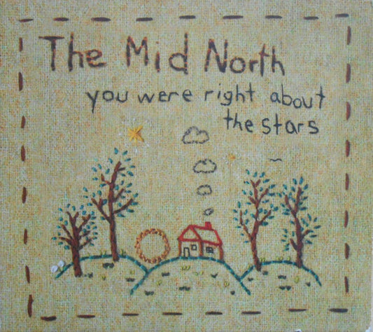 The Mid North : You Were Right About The Stars (CD, Album)