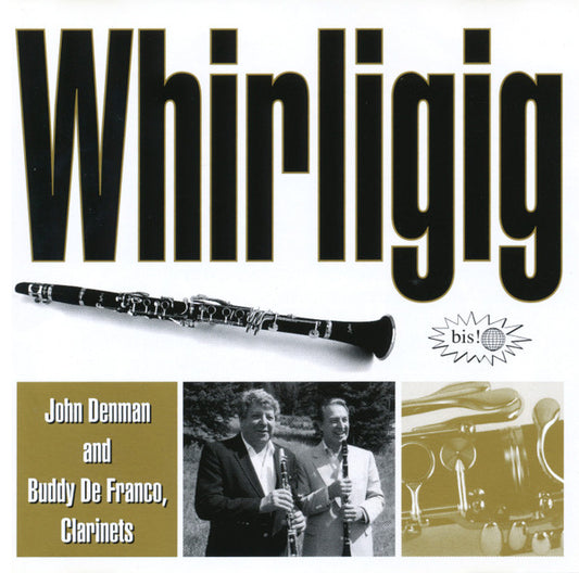John Denman And Buddy DeFranco : Whirligig (CD, Album, RE)