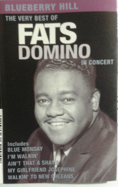 Fats Domino : Blueberry Hill - The Very Best Of Fats Domino In Concert (Cass)