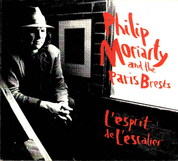 Phil Moriarty And The Paris Brests : L'esprit De L'escalier (CD, Album)