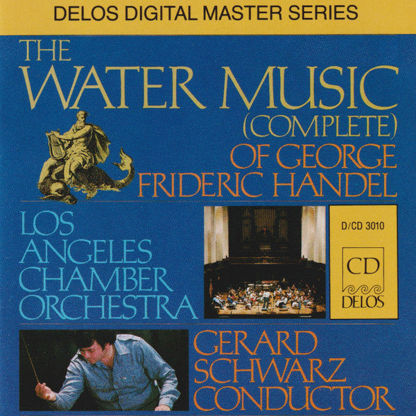 Georg Friedrich Händel - The Los Angeles Chamber Orchestra, Gerard Schwarz : Water Music (Complete) (CD, Album)