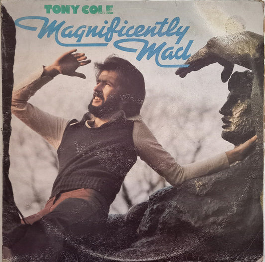 Tony Cole : Magnificently Mad (LP, Album)