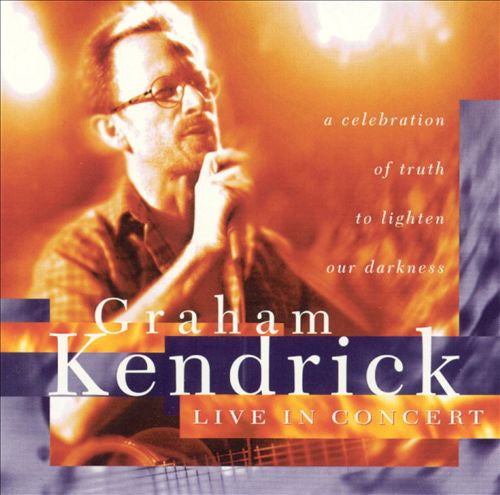 Graham Kendrick : Live In Concert (CD, Album)