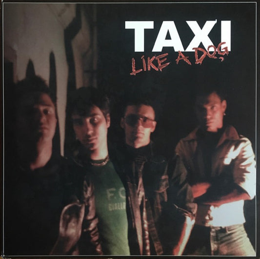 Taxi (16) : Like A Dog (LP, Album)
