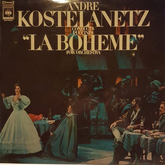 Puccini*, André Kostelanetz And His Orchestra : La Boheme For Orchestra (LP)