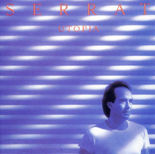 Serrat* : Utopía (CD, Album, RE, RM, Dig)