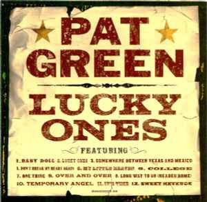 Pat Green (2) : Lucky Ones (CD, Album)