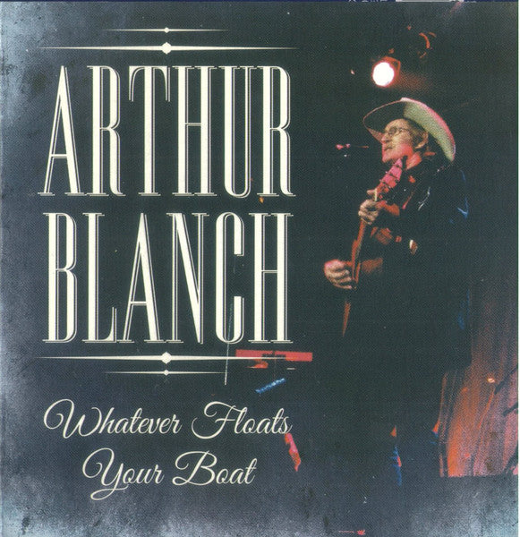 Arthur Blanch : Whatever Floats Your Boat (CD, Album, Num)