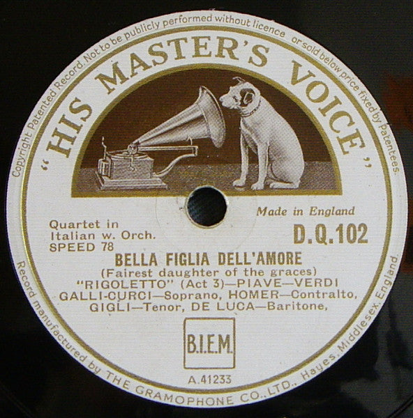 Amelita Galli-Curci - Louise Homer - Beniamino Gigli - Giuseppe De Luca (3) - Ezio Pinza - Angelo Bada / Amelita Galli-Curci - Louise Homer - Beniamino Gigli - Giuseppe De Luca (3) : Chi Me Frena = What Restrains Me? / Bella Figlia Dell'Amore = Fairest Daughter Of The Graces (Shellac, 12", RP, DT)