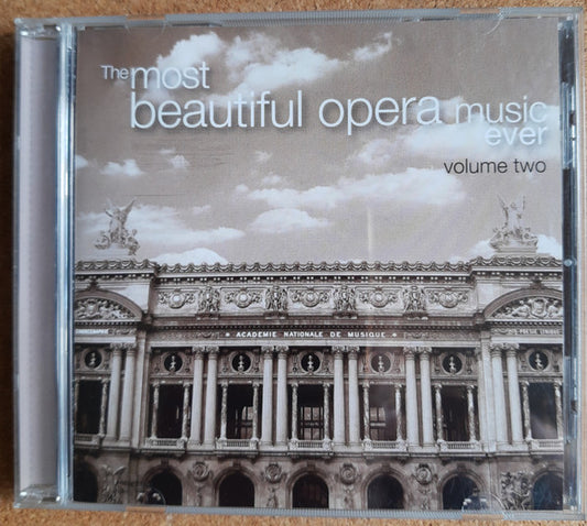 Various : The Most Beautiful Opera Music Ever Volume Two (CD, Comp)