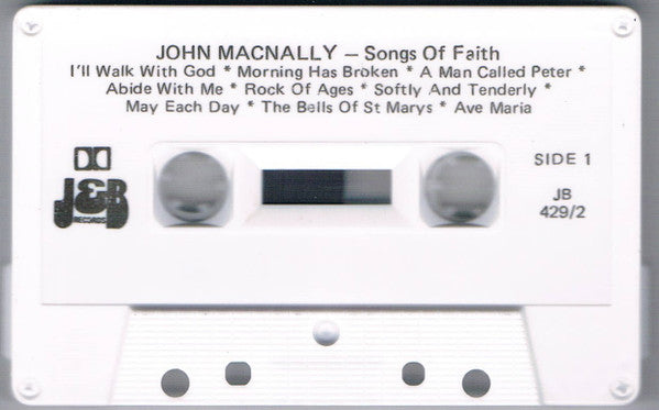 John MacNally & Denis Walter : Songs Of Faith (Cass, Comp, Whi)