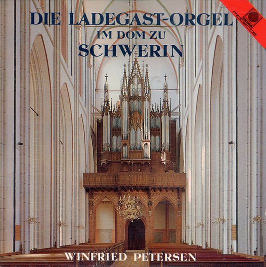 Winfried Petersen : Die Ladegast-Orgel Im Dom Zu Schwerin (CD)