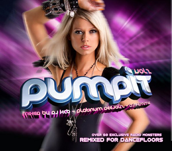 DJ KCB* - Platinum Deejayz - DJ Femme : Pump It Vol 2 (3xCD, Mixed)