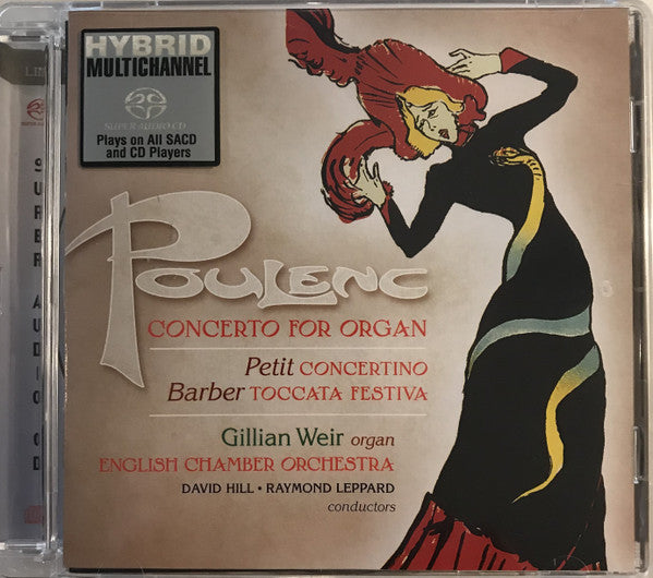 Gillian Weir, English Chamber Orchestra, David Hill, Raymond Leppard : Poulenc Concerto For Organ / Petit Concertino / Barber Toccata Festiva (SACD, Hybrid)