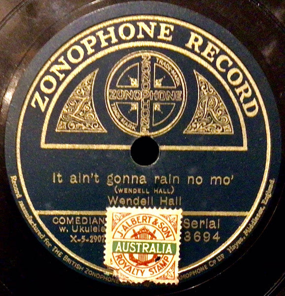 Wendell Hall : It Ain't Gonna Rain No Mo' / Red Headed Music Maker (Shellac, 10")