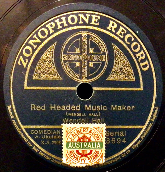 Wendell Hall : It Ain't Gonna Rain No Mo' / Red Headed Music Maker (Shellac, 10")