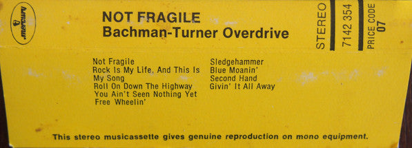 Bachman-Turner Overdrive : Not Fragile (Cass, Album)