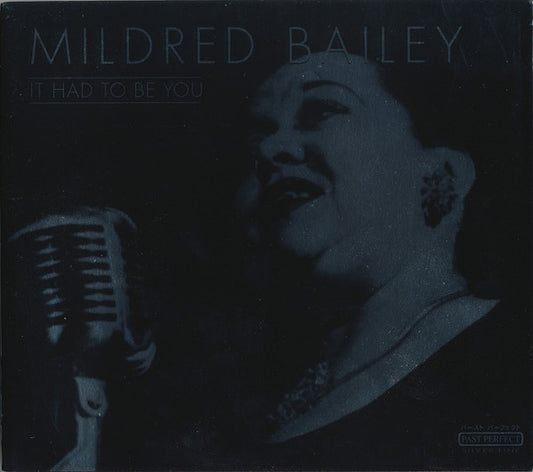 Mildred Bailey : It Had To Be You (CD, Comp)