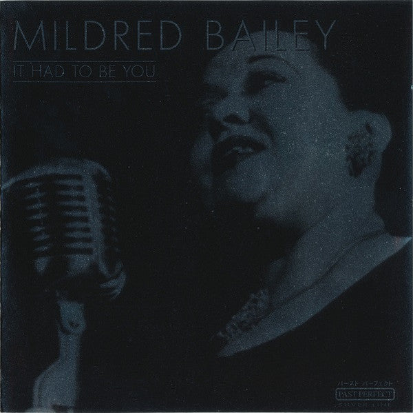 Mildred Bailey : It Had To Be You (CD, Comp)