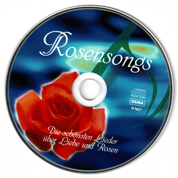 Various : Rosensongs - Die Schönsten Lieder Über Liebe Und Rosen (CD, Comp)