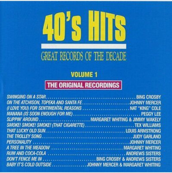 Various : 40's Hits: Great Records of the Decade Volume 1 The Original Recordings (CD, Comp)