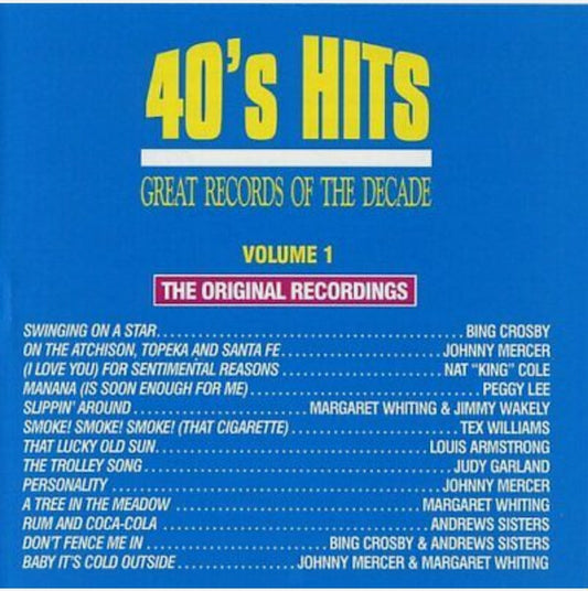 Various : 40's Hits: Great Records of the Decade Volume 1 The Original Recordings (CD, Comp)