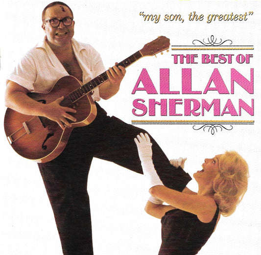 Allan Sherman : My Son, The Greatest: The Best Of Allan Sherman (CD, Comp)