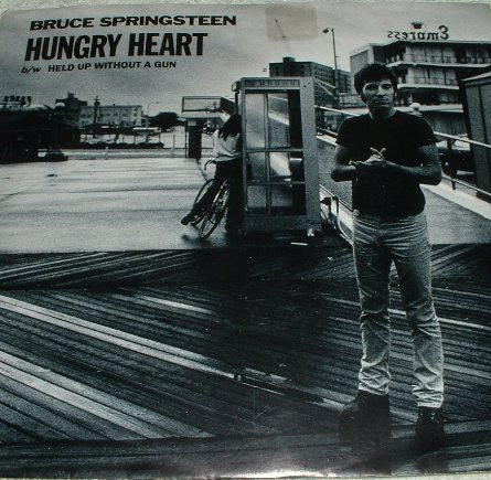 Bruce Springsteen : Hungry Heart (7")