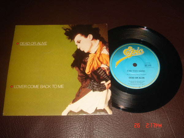 Dead Or Alive : Lover Come Back To Me (7", Single)