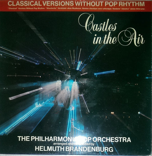 The Philharmonic Pop Orchestra Arranged And Conducted By Helmut Brandenburg : Castles In The Air (LP)