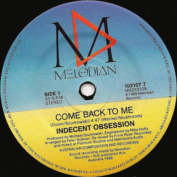 Indecent Obsession : Come Back To Me (7", Single)