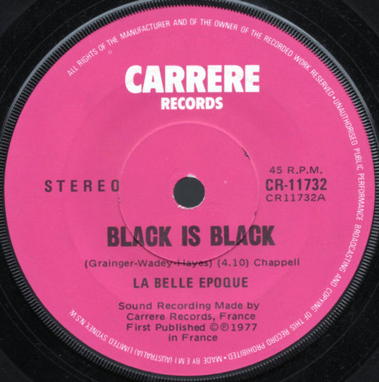 La Belle Epoque* : Black Is Black (7")
