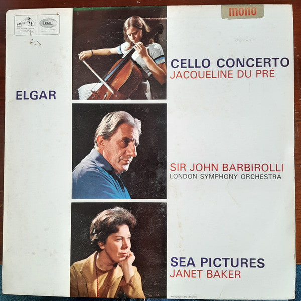 Elgar*, Jacqueline du Pré, Sir John Barbirolli, London Symphony Orchestra, Janet Baker : Cello Concerto / Sea Pictures (LP, Mono)