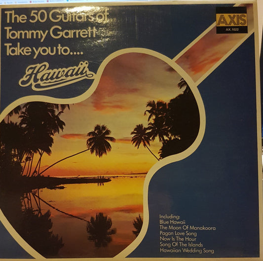The 50 Guitars Of Tommy Garrett : Take You To Hawaii (LP)