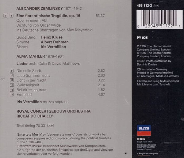 Zemlinsky* / Alma Mahler* – Vermillion*, Dohmen*, Kruse*, Royal Concertgebouw Orchestra*, Riccardo Chailly : A Florentine Tragedy · Eine Florentinische Tragödie / Lieder (CD, Album)