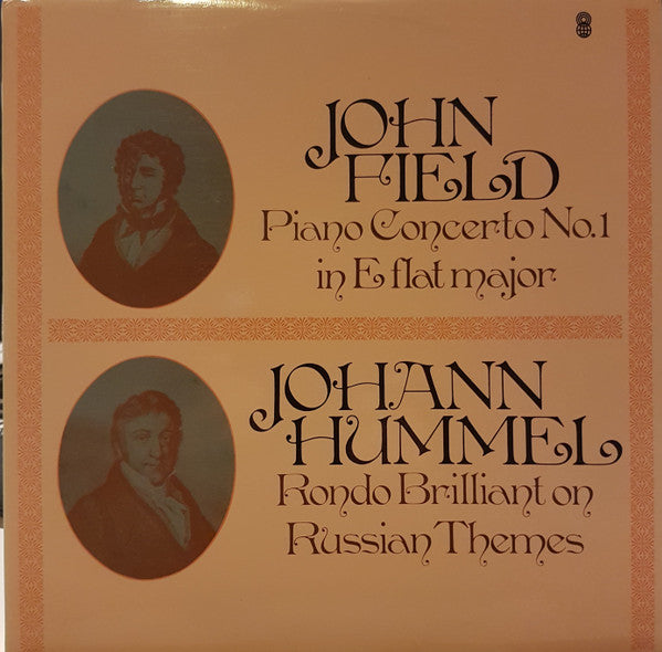 John Field (2), Johann Nepomuk Hummel, Helmuth Froschauer, Felicja Blumental : Piano Concerto No.1  In E Flat Major. Rondo Brilliant On Russian Themes (LP)