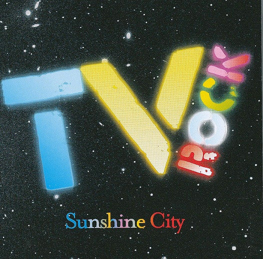 TV Rock : Sunshine City (CD, Album)