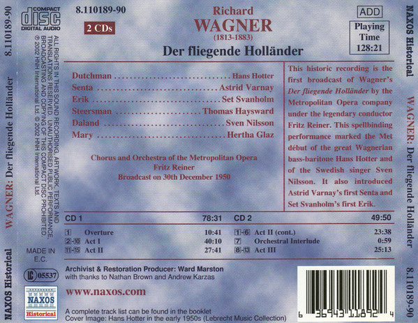 Richard Wagner, Hans Hotter, Astrid Varnay, Set Svanholm, Thomas Hayward, Sven Nilsson (5), Herta Glaz, Metropolitan Opera Chorus  and The Metropolitan Opera House Orchestra, Fritz Reiner : Der Fliegende Holländer, 30 December 1950 (2xCD, Album)