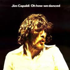 Jim Capaldi : Oh How We Danced (CD, Album)
