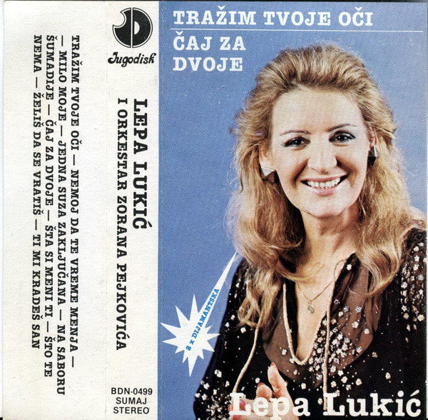 Lepa Lukić : Tražim Tvoje Oči / Čaj Za Dvoje (Cass, Album)