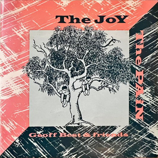 Geoff Best & Friends : The Joy The Pain (CD, Album)