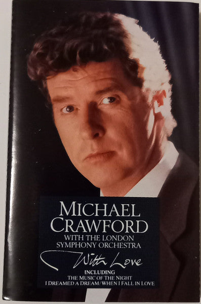 Michael Crawford With London Symphony Orchestra : With Love (Cass, Album, RE)